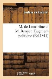 bokomslag M. de Lamartine Et M. Berryer. Fragment Politique