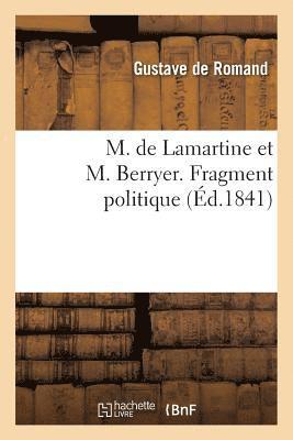 M. de Lamartine Et M. Berryer. Fragment Politique 1