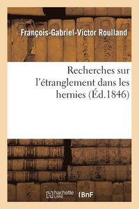 bokomslag Recherches Sur l'Etranglement Dans Les Hernies