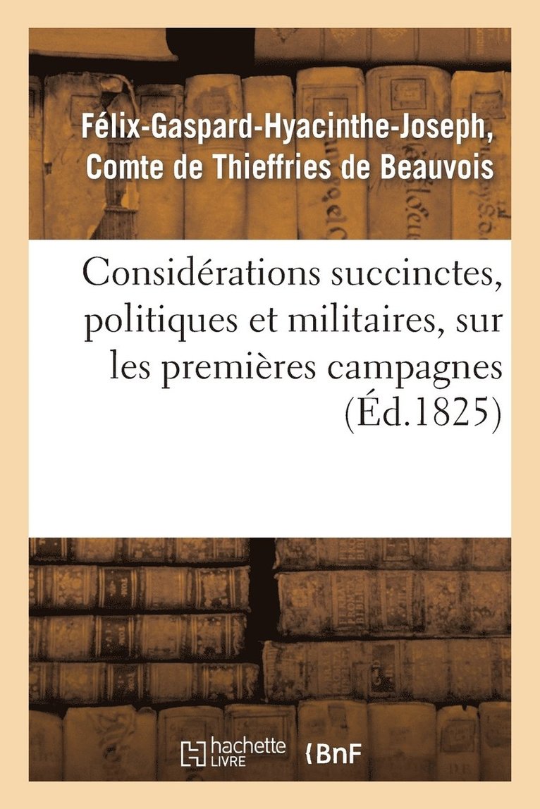 Considerations Succinctes, Politiques Et Militaires, Sur Les Premieres Campagnes Plan d'Une 1