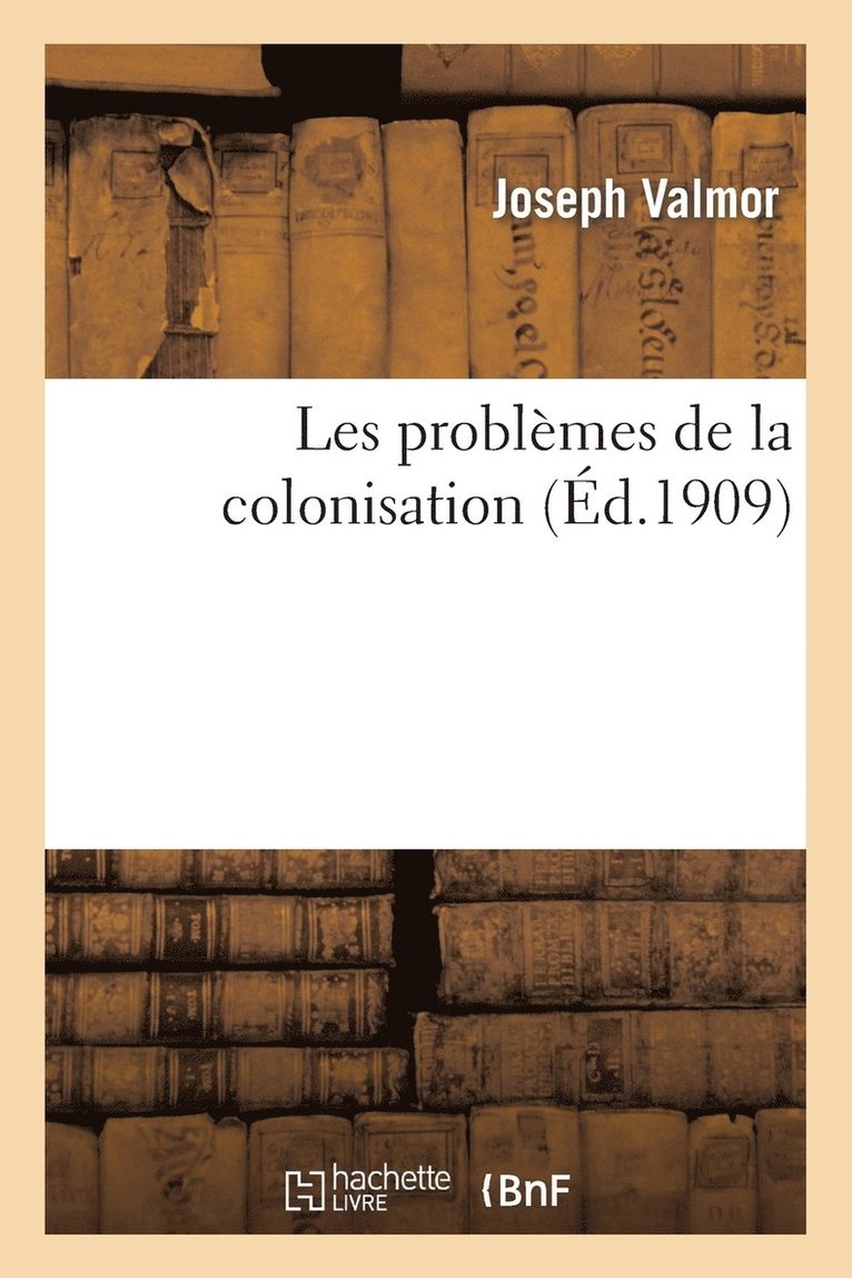 Les Problemes de la Colonisation 1