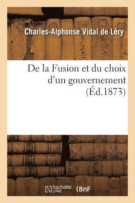 bokomslag de la Fusion Et Du Choix d'Un Gouvernement