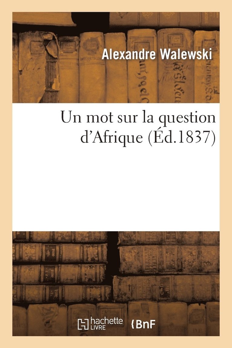 Un Mot Sur La Question d'Afrique 1