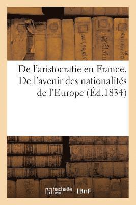 bokomslag de l'Aristocratie En France. de l'Avenir Des Nationalités de l'Europe