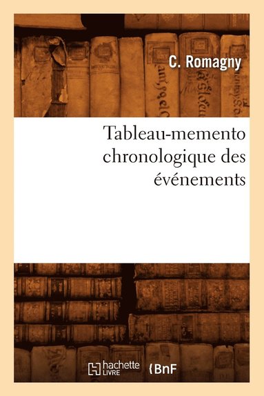 bokomslag Tableau-Memento Chronologique Des Événements