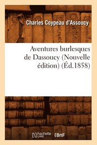 bokomslag Aventures Burlesques de Dassoucy (Nouvelle dition) (d.1858)