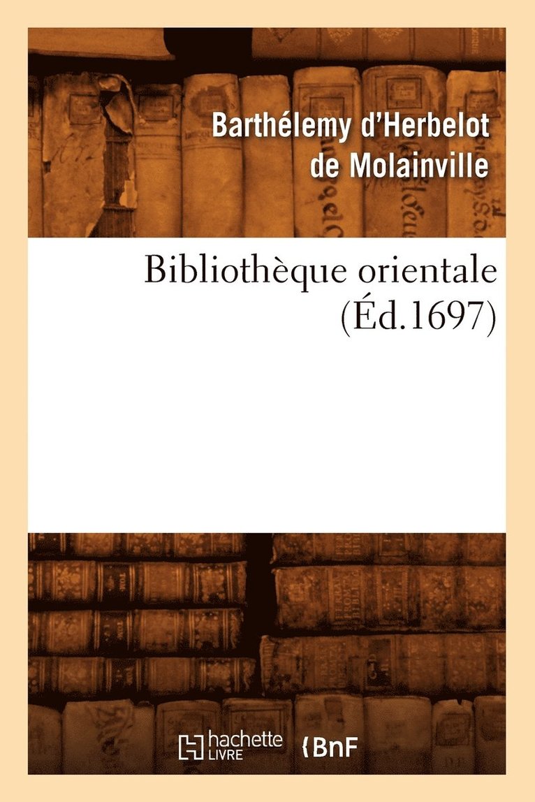 Bibliothque Orientale (d.1697) 1