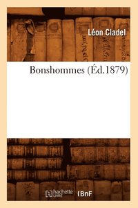 bokomslag Bonshommes (d.1879)