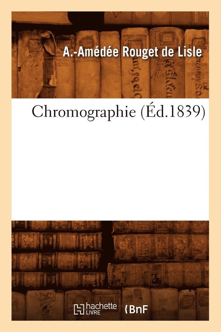 Chromographie (Ed.1839) 1