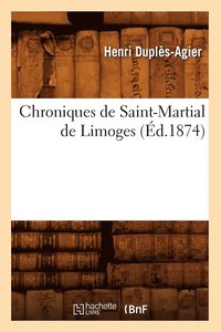 bokomslag Chroniques de Saint-Martial de Limoges (Ed.1874)