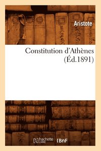 bokomslag Constitution d'Athnes (d.1891)