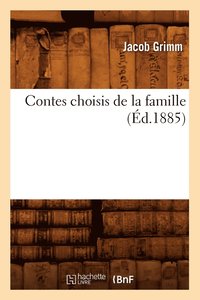 bokomslag Contes Choisis de la Famille (d.1885)