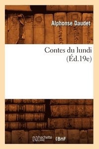bokomslag Contes Du Lundi (Éd.19e)
