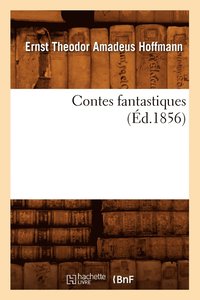 bokomslag Contes Fantastiques (Éd.1856)