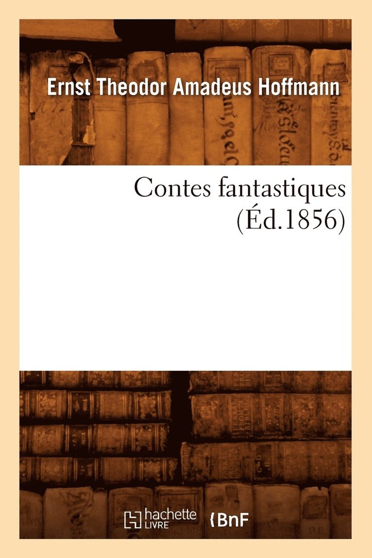 Contes Fantastiques (Éd.1856) 1