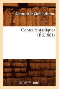 bokomslag Contes Fantastiques (d.1861)