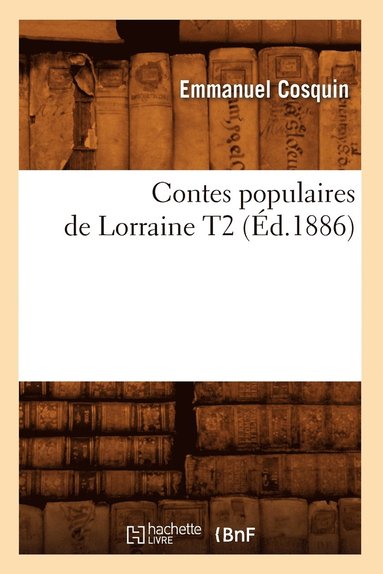 bokomslag Contes Populaires de Lorraine T2 (d.1886)