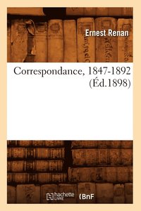 bokomslag Correspondance, 1847-1892 (d.1898)