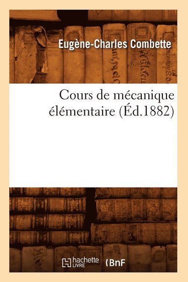 bokomslag Cours de Mcanique lmentaire (d.1882)