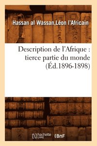 bokomslag Description de l'Afrique: Tierce Partie Du Monde (Ed.1896-1898)
