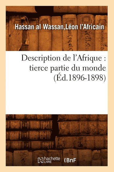 bokomslag Description de l'Afrique: Tierce Partie Du Monde (Éd.1896-1898)