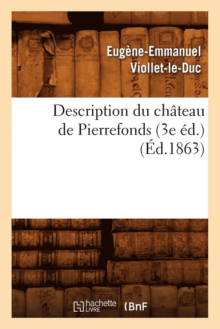 Description Du Chteau de Pierrefonds (3e d.) (d.1863) 1