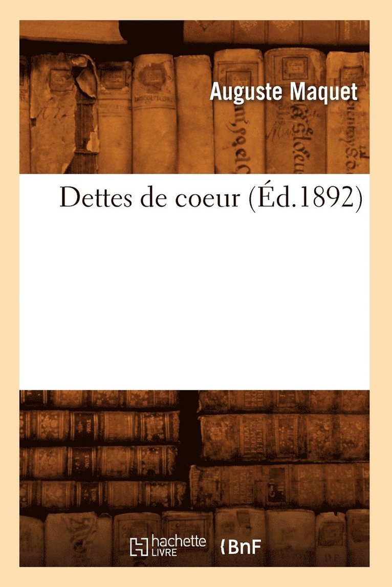 Dettes de Coeur (d.1892) 1