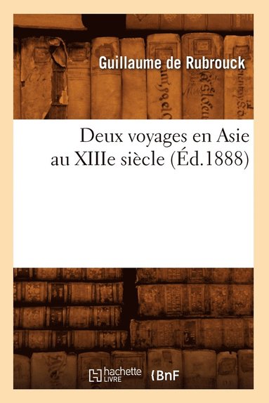 bokomslag Deux Voyages En Asie Au Xiiie Sicle (d.1888)