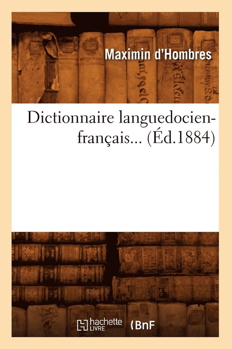 Dictionnaire Languedocien-Franais (d.1884) 1