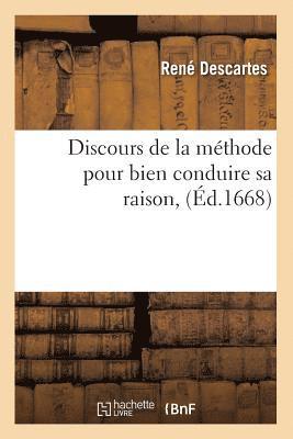 bokomslag Discours de la mthode pour bien conduire sa raison, (d.1668)