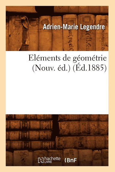 bokomslag Elments de Gomtrie (Nouv. d.) (d.1885)