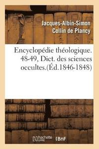 bokomslag Encyclopédie Théologique. 48-49, Dict. Des Sciences Occultes.(Éd.1846-1848)