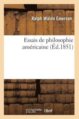 Essais de Philosophie Amricaine (d.1851) 1