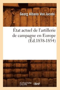 bokomslag tat Actuel de l'Artillerie de Campagne En Europe (d.1838-1854)