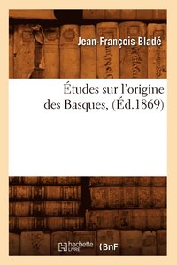 bokomslag tudes Sur l'Origine Des Basques, (d.1869)