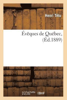 bokomslag vques de Qubec, (d.1889)