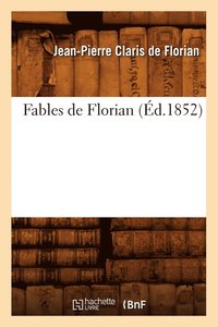 bokomslag Fables de Florian (Éd.1852)