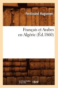 bokomslag Franais Et Arabes En Algrie, (d.1860)