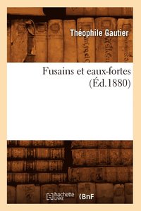 bokomslag Fusains Et Eaux-Fortes (d.1880)