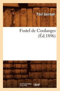 bokomslag Fustel de Coulanges (d.1896)