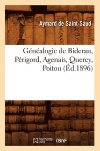 bokomslag Gnalogie de Bideran, Prigord, Agenais, Quercy, Poitou, (d.1896)