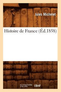 bokomslag Histoire de France (Éd.1858)