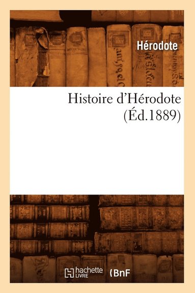 bokomslag Histoire d'Hérodote (Éd.1889)