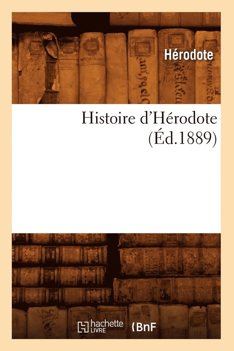 Histoire d'Hérodote (Éd.1889)