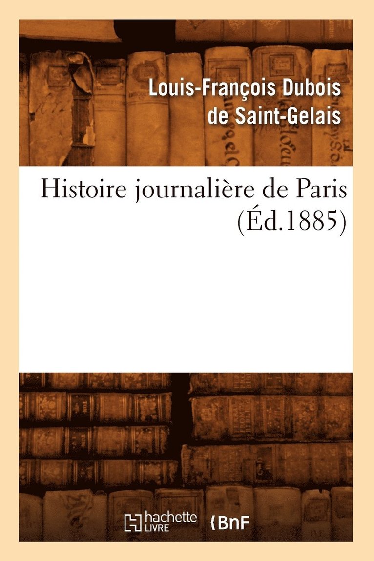 Histoire journalire de Paris, (d.1885) 1