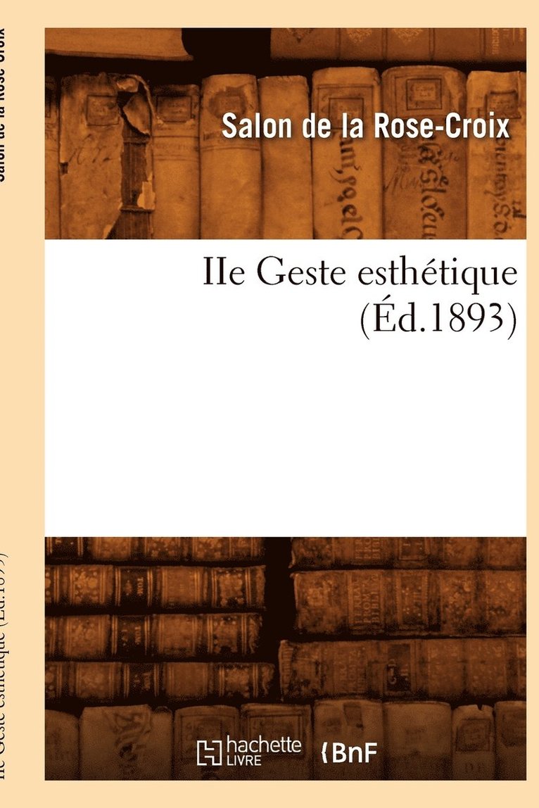 IIe Geste Esthetique (Ed.1893) 1