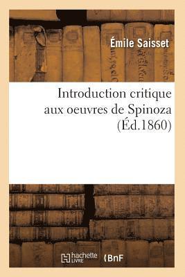 bokomslag Introduction Critique Aux Oeuvres de Spinoza (Éd.1860)