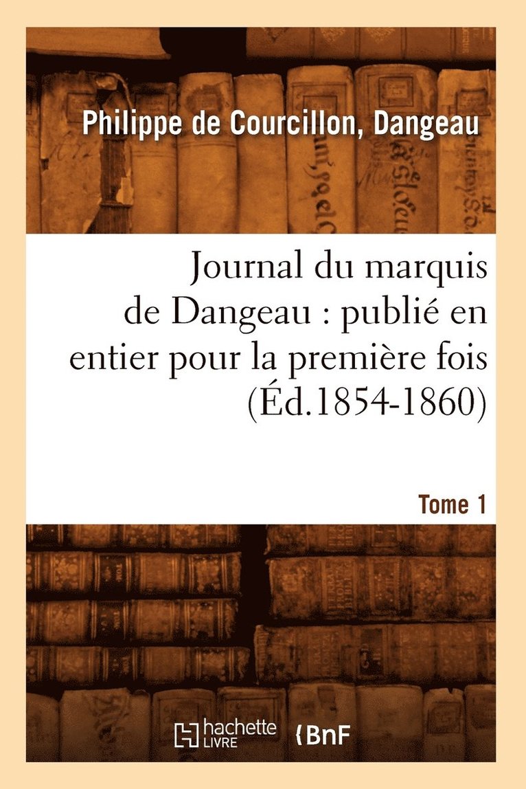Jean-Antoine-François Ozanam, DE COURCILLON  DANGEAU P - Journal du marquis de Dangeau, Häftad