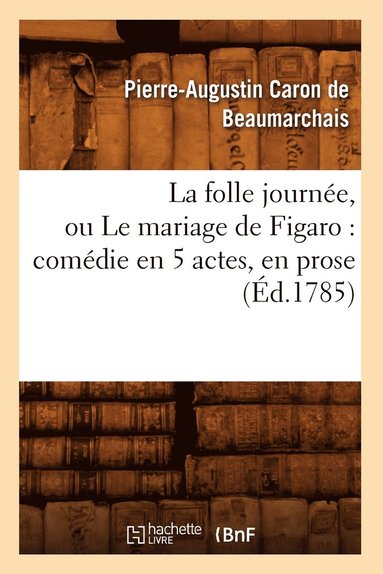 bokomslag folle journée, ou Le mariage de Figaro