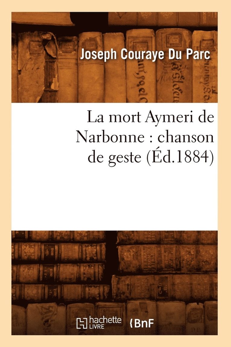 Sans Auteur, SANS AUTEUR - La mort Aymeri de Narbonne, Häftad